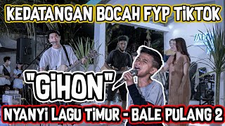 LUAR BIASA BIKIN MERINDING SUARA GIHON ANAK DARI TIMUR BAWAKAN LAGU BALE PULANG BARENG TRISNA [upl. by Darsie]