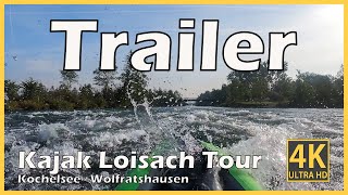 Trailer Loisach Kajak Tour Kochelsee Wolfratshausen [upl. by Neelya]