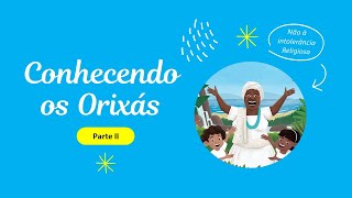 ORIXÁS PARA CRIANÇAS [upl. by Eninotna]