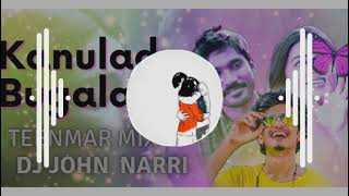 Kanuladha Bugaladha  3 Movie  Song remix by  DJ JOHN NARRI [upl. by Phiona]