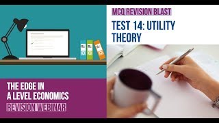 Test 14 A Level Economics MCQ Revision on Utility Theory [upl. by Ennayram]