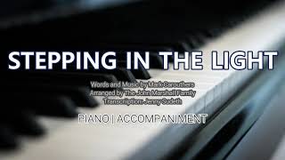 Stepping in the Light  Piano  Accompaniment  Lyrics [upl. by Ettegirb]