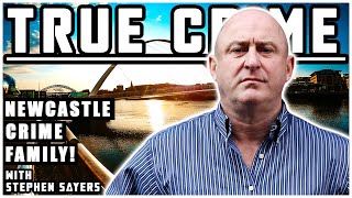 Newcastle Crime Family Stephen Sayers  True Crime Podcast 96 [upl. by Mckeon]