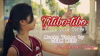 Titibotibo by Moira Dela Torre Music Video  TEAM MERJ [upl. by Nosnev]