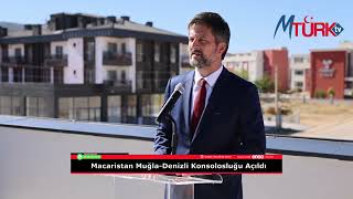 Macaristan Muğla Denizli Konsolosluğu Açıldı [upl. by Ayifas]