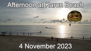 Afternoon at Karon beach 4 november 2023Subtitle [upl. by Adnovoj]