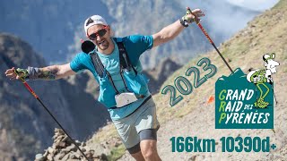 GRP  Grand Raid des Pyrénées 2023  166 km  10390 D [upl. by Kato972]