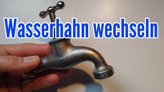 Wasserhahn austauschen Auslaufhahn wechseln undichten Wasserhahn wechseln [upl. by Dareen181]