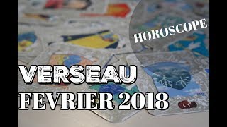 HOROSCOPE VERSEAU FEVRIER 2018 [upl. by Maclean]