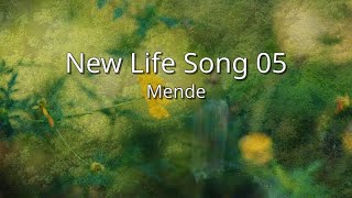 Mende  New Life Song 05 sim [upl. by Averi249]