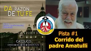 CORRIDO DEL PADRE AMATULLI [upl. by Venditti17]