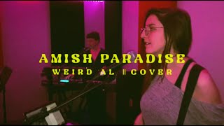 Amish Paradise by Weird Al  COVER [upl. by Dearr668]