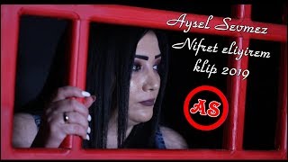 Aysel Sevmez Nifret eliyirem klip 2019 2 ci version [upl. by Nalon]