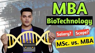 MBA in BioTechnology  Course Details  Salary  MSc vs MBA [upl. by Eidac]