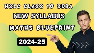 Revised syllabus of maths class 10 seba 202425 hslc class x maths syllabus 202425 blueprint [upl. by Noraha469]