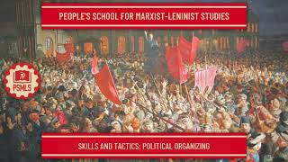 Political Organizing  PSMLS Class Reupload [upl. by Nawyt]