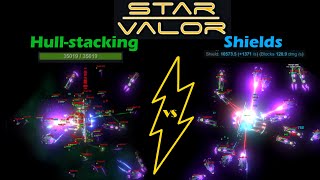 Star Valor  Hullstacking vs Shields—which one is actually the tankiest [upl. by Nonarb847]