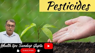 PESTICIDES कीटनाशक [upl. by Paehpos]