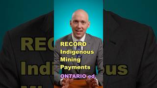 Record Indigenous Mining Payments Ontario Edition [upl. by Okika]