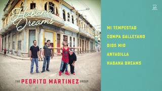 The Pedrito Martinez Group  Habana Dreams Album Audio Preview [upl. by Anilad873]