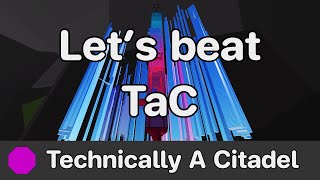 JToH XL Project  Lets beat Technically A Citadel TAC [upl. by Dorcy]