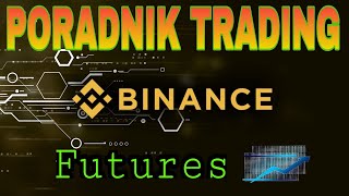 Trading kryptowalut na giełdzie Binance long i short pozycje  poradnik [upl. by Namso]