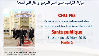 CHUFES  Concours de recrutement des ITS 2018  Épreuve santé publique partie 2 [upl. by Hartman]