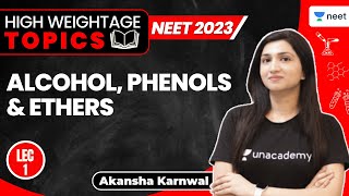 Alcohol Phenols amp Ethers  L 1  High Weightage Topics  Chemistry  NEET 2023  Akansha Karnwal [upl. by Blanche]