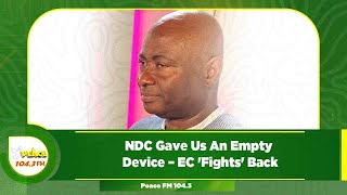 NDC Gave Us An Empty Device – EC Fights Back [upl. by Anival55]