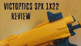 Victoptics SPX 1X22 Red Dot Sight  Review [upl. by Ola]