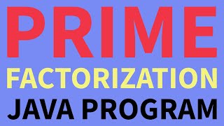 Prime Factorization in Java [upl. by Yonita]