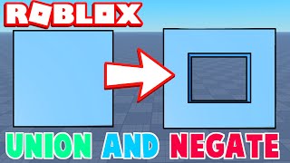 WHAT Is The Union amp Negate Tool In Roblox Studio And How To Use It [upl. by Katinka]