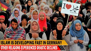 Islam in Germany Growing Rapidly From Year To Year Christianity Is Experiencing Drastic Decline [upl. by Liuka597]