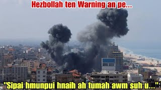 Hezbollah ten rapthlak taka chet an tum Israel in WARNING tihbaiawm tak a hmu Reaction [upl. by Enailuj276]