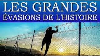 Les Grandes Évasions de lHistoire  Documentaire COMPLET [upl. by Assital191]