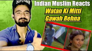 Indian Reaction  Watan Ki Mitti Gawah Rehna  Nayyara Noor [upl. by Suneya793]