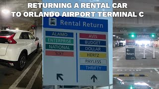 Returning a Rental Car at Terminal C Orlando international Airport MCO [upl. by Marden]