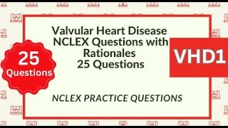 Valvular Heart Disease Questions and Answers 25 Cardiovascular System Nursing Exam Test [upl. by Blisse]