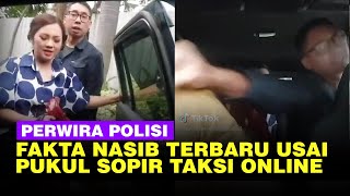 Fakta Terbaru Nasib Perwira Polisi Pemukul Sopir Taksi Online Langsung Dimutasi [upl. by Corine]