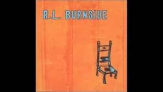 RL Burnside  Wish I Was In Heaven Sitting Down [upl. by Ashford]