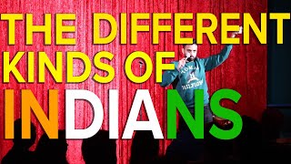 The Different Kinds Of Indians  Akaash Singh  Stand Up Comedy [upl. by Raines]