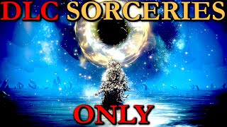 DLC SORCERIES ONLY RUN Eswap [upl. by Bixler360]