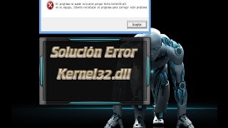 Solucionar Error Kernel32dll Full Español Mega2020 [upl. by Nora]