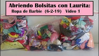 Abriendo Bolsitas con Laurita Ropa de Barbie 6 de Febrero 2019 Video 1 [upl. by Rapp]