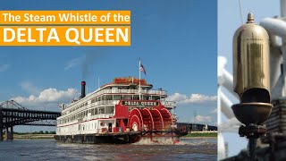 Steamboat DELTA QUEEN steam whistle [upl. by Camilia]