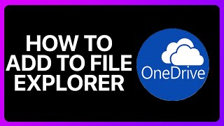 How To Add OneDrive To File Explorer Tutorial [upl. by Daune212]