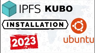 Download amp Install IPFS Kubo goipfs on Linux amp Ubuntu 2023 Newer way [upl. by Estas]