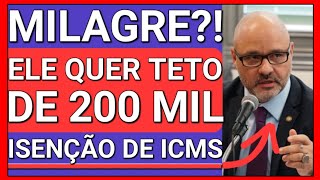 NOVO TETO NA ISENÇÃO DE ICMS 200 MIL COM ISENÇÃO INTEGRAL [upl. by Duvall]