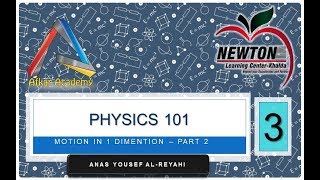 Physics 101 chapter 2 Motion in 1 Dimension part 2 [upl. by Kamat]