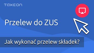 Przelew do ZUS Jak opłacić składki ZUS [upl. by Aicemat]